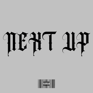 Next Up (Explicit)