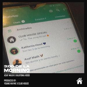 3 DE LA MORNING (feat. Kalifornia Hood)