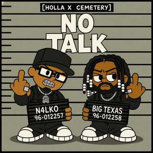 NO TALK (Explicit)