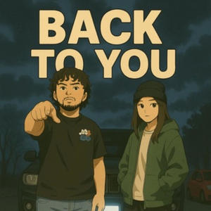 Back to you (feat. JSliime) (Explicit)