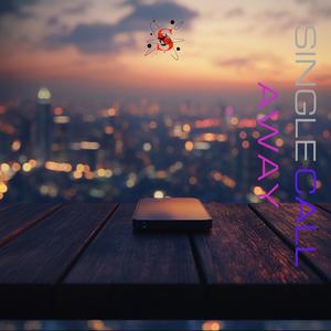 Single Call Away (Explicit)