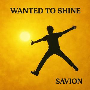 Wanted to Shine