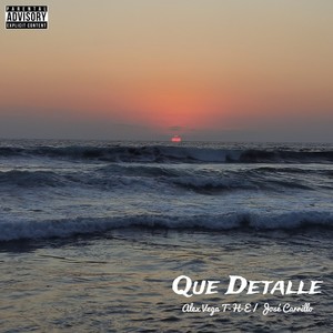 Que Detalle (Explicit)