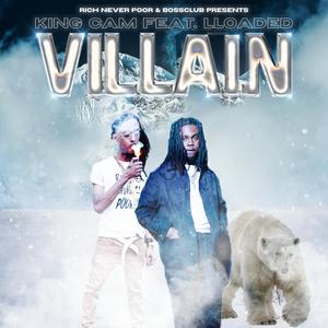 Villain (feat. Luh Loaded) (Explicit)