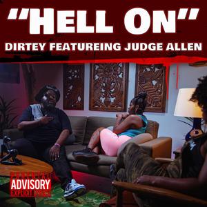 HELL ON (feat. Judge Allen) [Explicit]