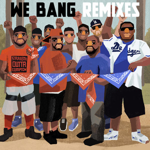 We Bang Remixes (Explicit)