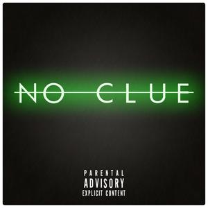 No Clue(feat. KAE Maui) (Explicit)