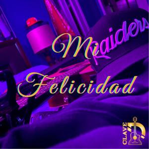 Mi Felicidad