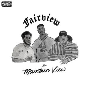 FairView To MounTain View (Explicit)