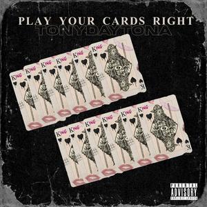 Play Your Cards Right (Explicit)