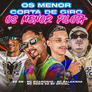 Os Menor Corta de Giro os Menor Pilota (Explicit)