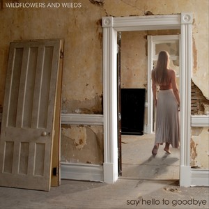 Say Hello to Goodbye