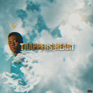 TRAPPERS HEART (Explicit)