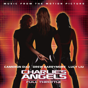 霹雳娇娃2 电影原声带 (Charlie's Angels: Full Throttle [Music from The Motion Picture])