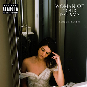 Woman of Your Dreams (Explicit)