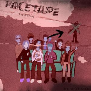 FACETAPE: THE MIXTAPE (Remastered) [Explicit]