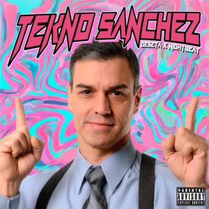 Tekno Sanchez (Explicit)