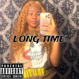 Long Time (Explicit)