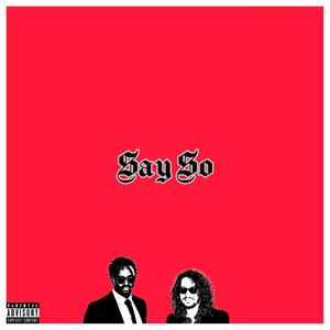 Say So(feat. Chef Dee) (Explicit)