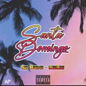 Santo Domingo (feat. iSw3ar) [Explicit]