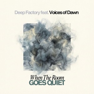 When The Room Goes Quiet