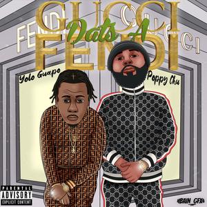 Gucci Dats A Fendi (Explicit)