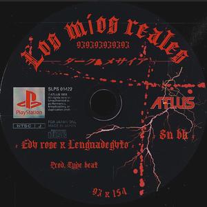 los mios reales (feat. Edv Rose) (Explicit)
