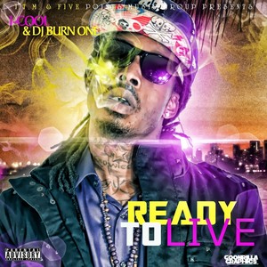 Ready to Live (Explicit)