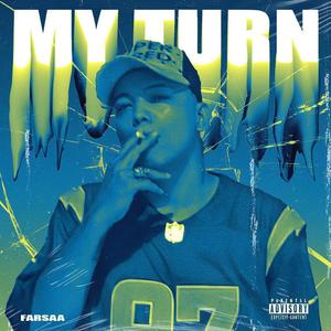 MY TURN (Explicit)