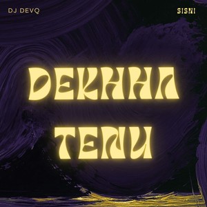 Dekhha Tenu