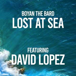 Lost At Sea (feat. David Lopez) [Explicit]