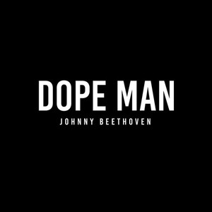 Dope Man