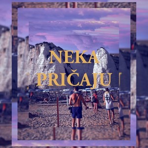 Neka Pričaju (Explicit)