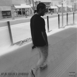 No Me Vuelvo A Enamorar (Explicit)