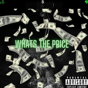 What's The Price (Explicit)