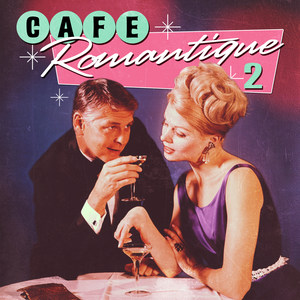 Cafe Romantique 2