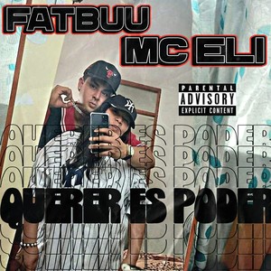 Querer Es Poder (Explicit)