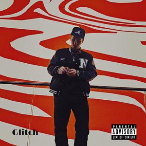 GLITCH (Explicit)