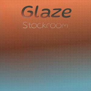 Glaze Stockroom