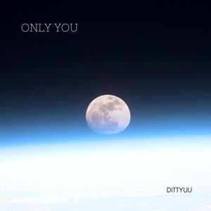 Only You (Single Version)