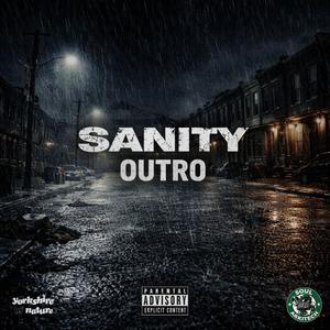 Outro (feat. Sanity) (Explicit)