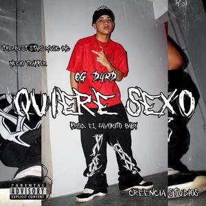 QUIERE SEXO (feat. OG D4RK) (Explicit)