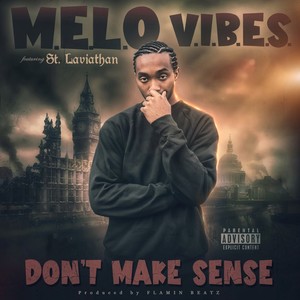 Don't Make Sense (Explicit)