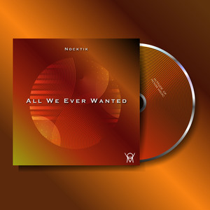 All We Ever Wanted (Original Mix)