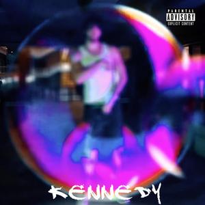 Kennedy (Explicit)