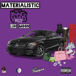 Materialistic (Explicit)