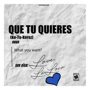 Que Tu Quieres (Explicit)