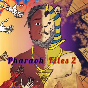 Pharaoh Files 2 (Explicit)