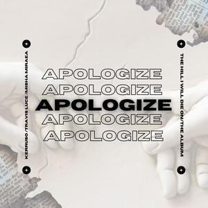 Apologize (feat. Travis Luce & Misha Miraea)