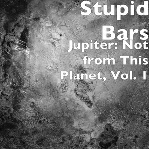 Jupiter: Not from This Planet, Vol. 1 (Explicit)